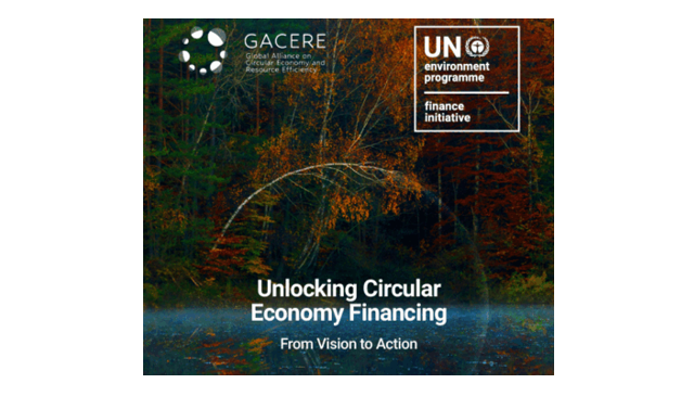 https://www.unepfi.org/publications/unlocking-circular-economy-financing-from-vision-to-action/