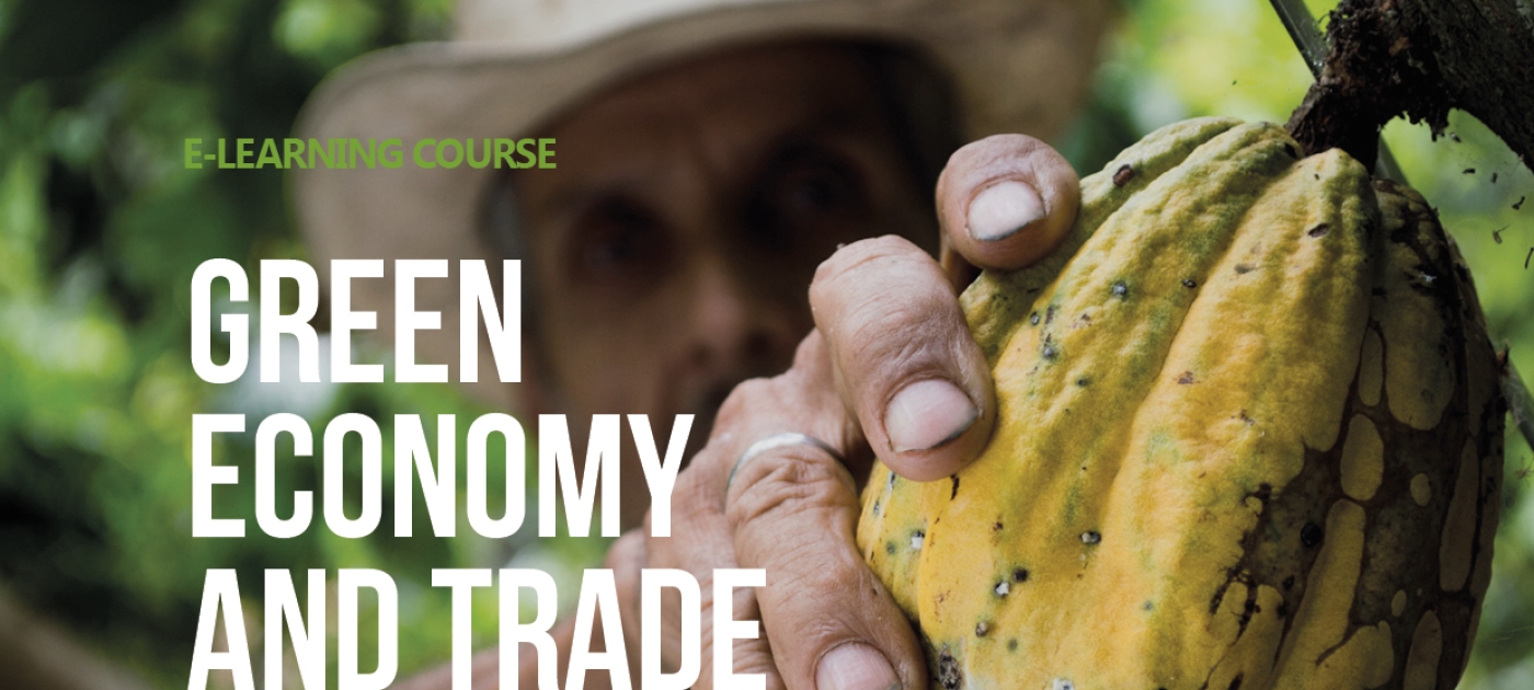 New e-learning Course on Green Economy & Trade