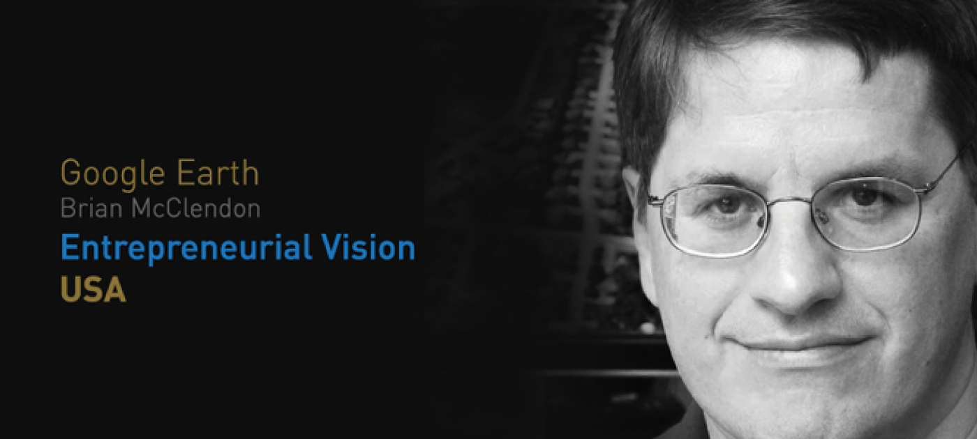 Brian McClendon, co-founder and VP of Google Earth Awarded Top UN Environment Prize for Mapping New Conservation Paths and Creating Livelihood Opportunities through the Green Economy