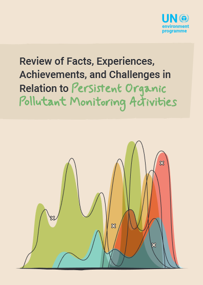 Review of Facts, Experiences, Achievements, and Challenges in Relation to POPs Monitoring
